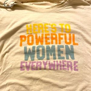 Here’s To Powerful Women Everywhere T-Shirt